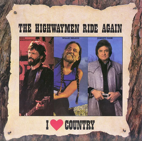 The Highwaymen Ride Again