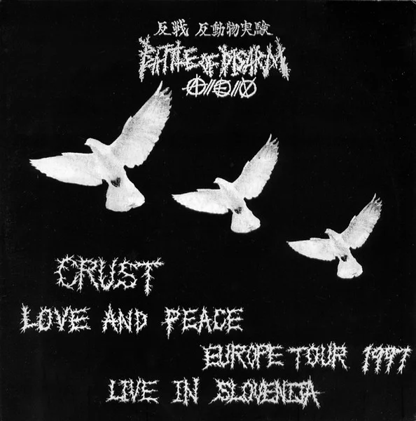 Crust Love And Peace Europe Tour 1997 Live In Slovenija