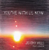 You're With Us Now