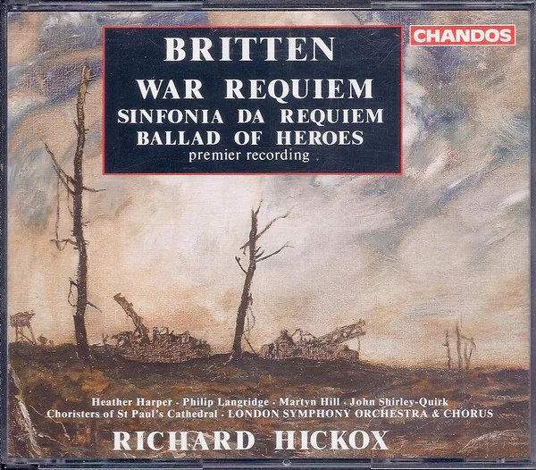 War Requiem / Sinfonia Da Requiem / Ballad Of Heroes