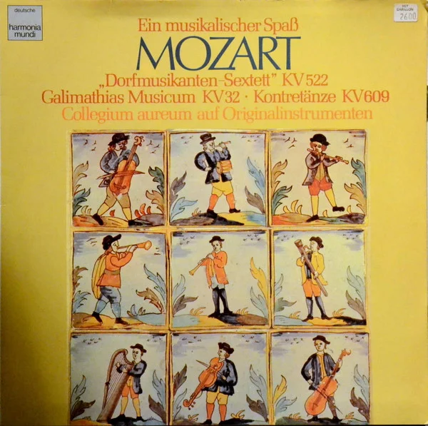 Ein Musikalischer Spaß / Kontretänze / Galimathias Musicum