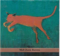 Melt Zonk Rewire