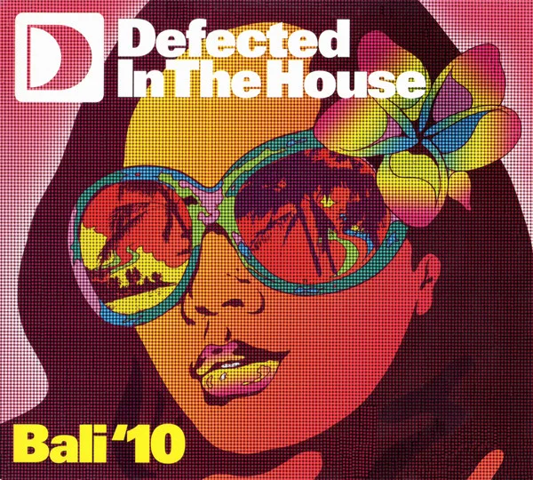 Defected In The House - Bali '10