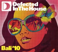 Defected In The House - Bali '10