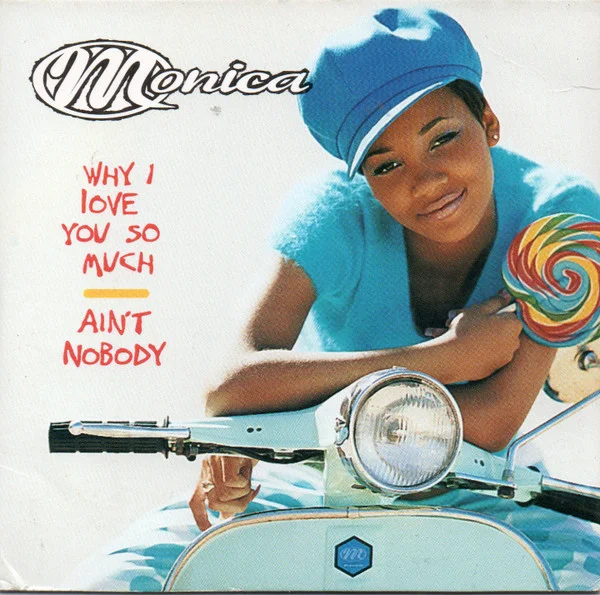 Why I Love You So Much / Ain't Nobody