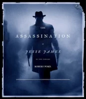 The Assassination Of Jesse James By The Coward Robert Ford: A Reinterpretation