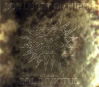 Sol Lucet Omnibus - A Tribute To Sol Invictus