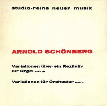 Variationen Für Orchester Op. 31 / Variationen Über Ein Rezitativ Für Orgel Op. 40