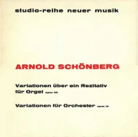 Variationen Für Orchester Op. 31 / Variationen Über Ein Rezitativ Für Orgel Op. 40
