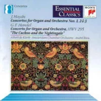 Concertos For Organ And Orchestra Nos. 1, 2 & 3 / Concerto For Organ And Orchestra, HWV 295 "The Cuckoo And The Nightingale"