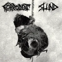 Corrodent / Slund split
