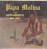 Papa Molina Y La Super-Orquesta San Jose
