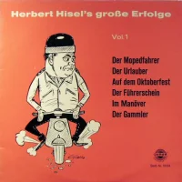 Herbert Hisel's Große Erfolge (Vol.1)