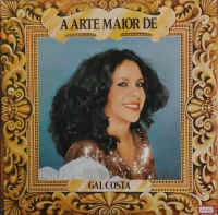 A Arte Maior De Gal Costa