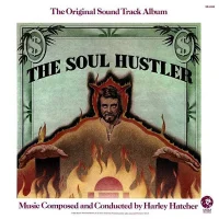 The Soul Hustler (The Original Sound Track Album)