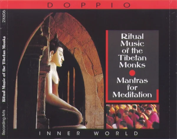 Ritual Music Of The Tibetan Monks - Mantras For Meditation