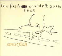 The Fish That Couldn't Swim