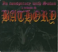 In Conspiracy With Satan - A Tribute To Bathory