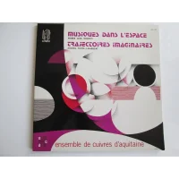 Musiques Dans L'espace / Trajectoires Imaginaires