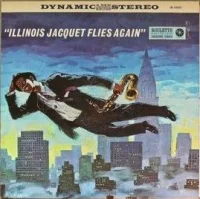 Illinois Jacquet Flies Again