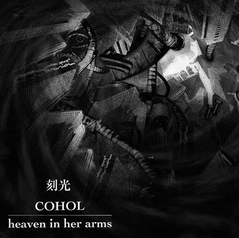 Heaven In Her Arms/Cohol  刻光