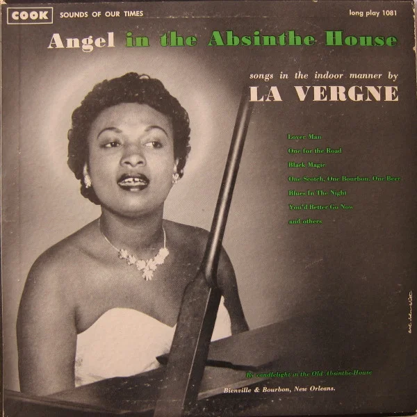 Angel In The Absinthe House (Songs In The Indoor Manner By La Vergne)