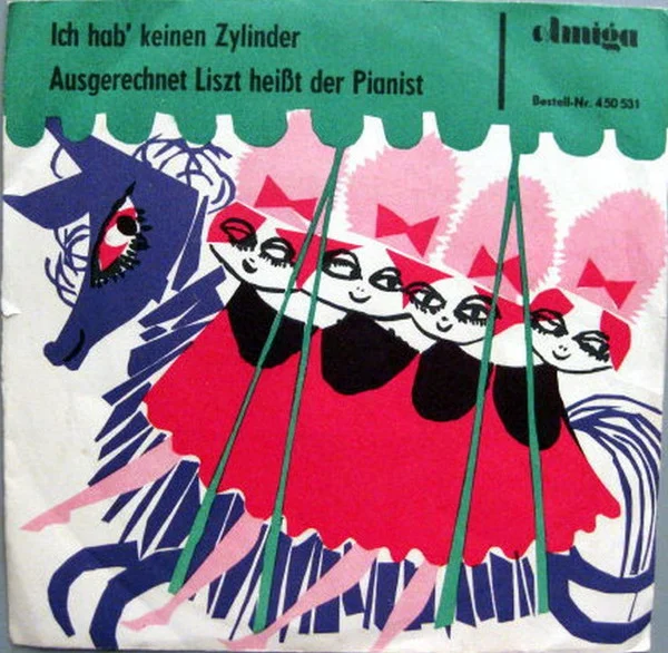 Ich Hab' Keinen Zylinder / Ausgerechnet Liszt Heißt Der Pianist