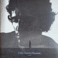 Every Dawn's A Mountain