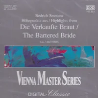 Höhepunkte Aus = Highlights From - Die Verkaufte Braut = The Bartered Bride, U.A. = And Others