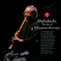 Shakuhachi, The Art Of Yokoyama Katsuya