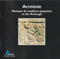 Arménie: Musique De Tradition Populaire Et Des Achough