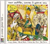 Tout Souffle, Contes À Quatre Voix
