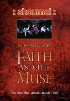 :shoumei: An Evening With Faith And The Muse