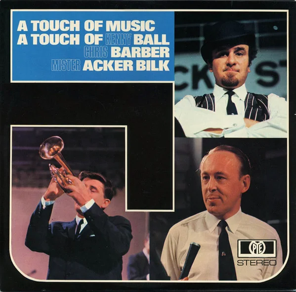 A Touch Of Music, A Touch Of Kenny Ball, Chris Barber, Mister Acker Bilk