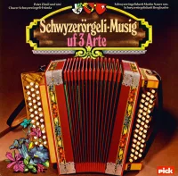 Schwyzerörgeli-Musig Uf 3 Arte