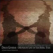 Dolor Generar - Una Noche Lost En Van Horn, Texas