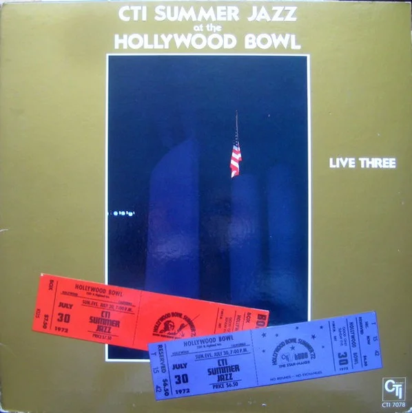 CTI Summer Jazz At The Hollywood Bowl Live Three