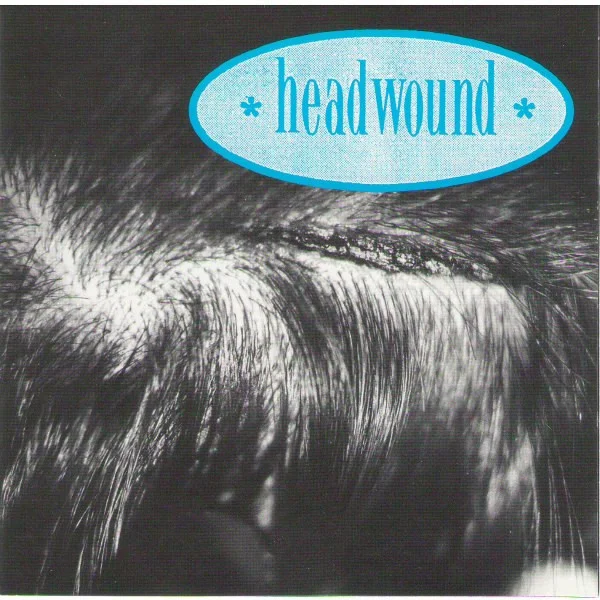 Headwound
