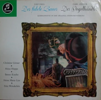 Der Fidele Bauer / Der Vogelhändler (Querschnitte In Der Original-Instrumentierung)