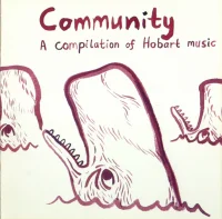 Community - A Compilation Of Hobart Music