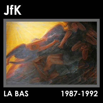 La Bas: 1987-1992
