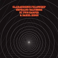Clairaudience Fellowship Omphalos/Baltimore
