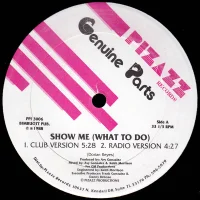 Show Me (What To Do)