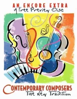 Contemporary Composers: The New Tradition (An Encore Extra: A Special Preview Disc)