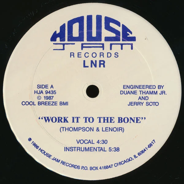 Work It To The Bone / Can't Stop The House