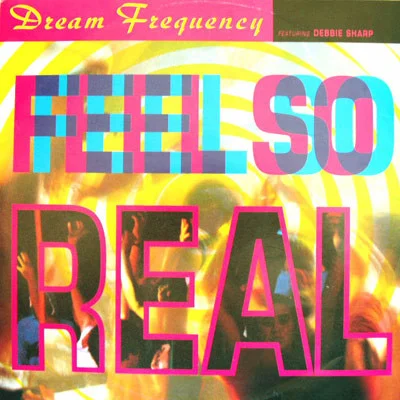 Feel So Real