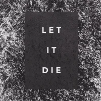 Let It Die