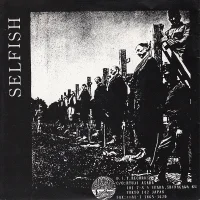 Selfish / No More Pain!