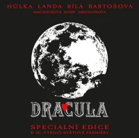 Dracula (Speciální Edice K 30. Výročí Světové Premiéry)