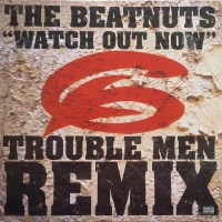 Watch Out Now (Trouble Men Remix)